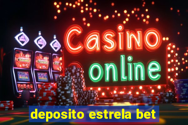 deposito estrela bet