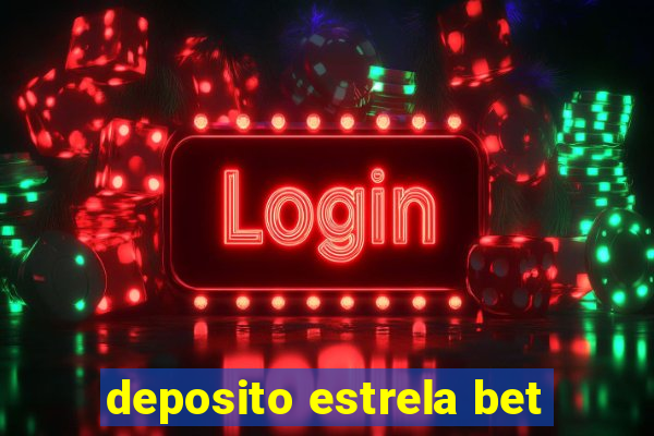 deposito estrela bet