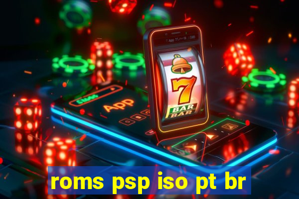 roms psp iso pt br