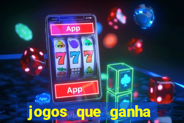 jogos que ganha dinheiro gratuito