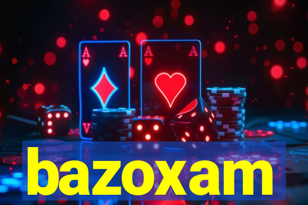 bazoxam