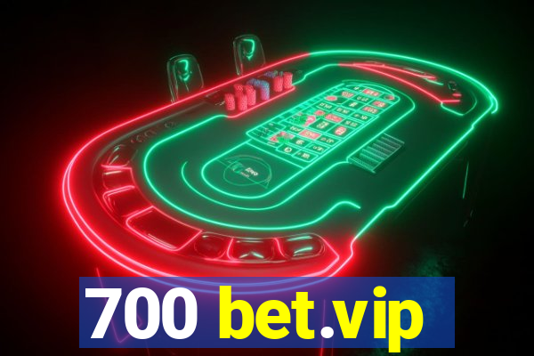 700 bet.vip