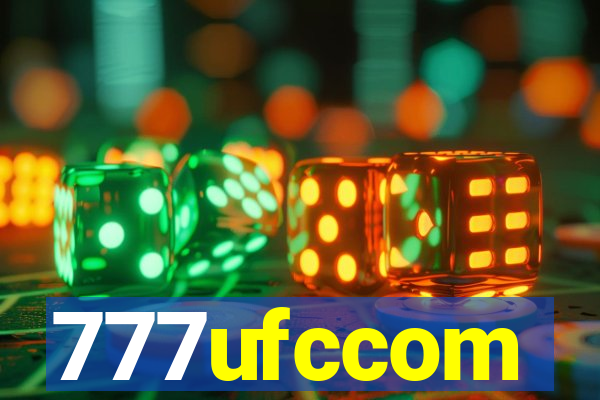 777ufccom