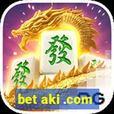 bet aki .com