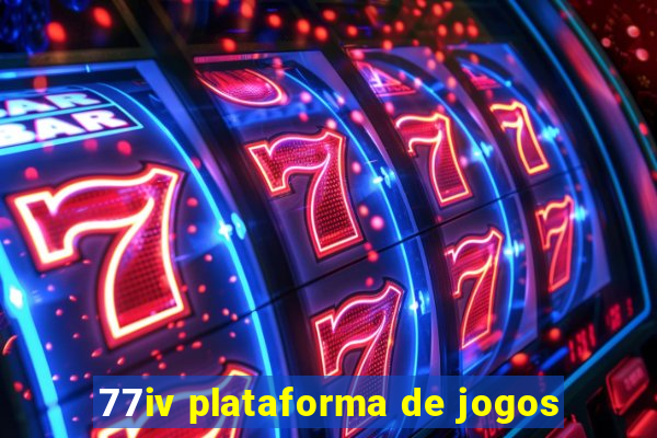 77iv plataforma de jogos