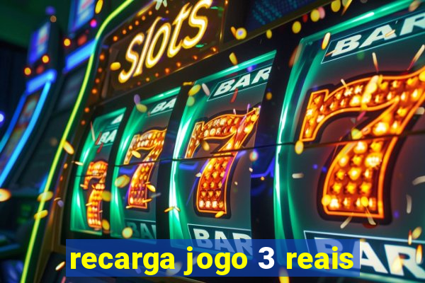 recarga jogo 3 reais