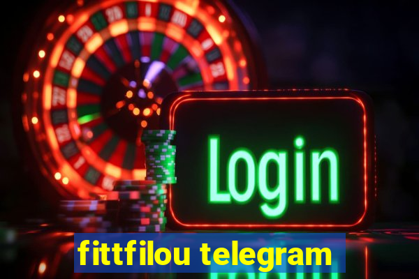 fittfilou telegram