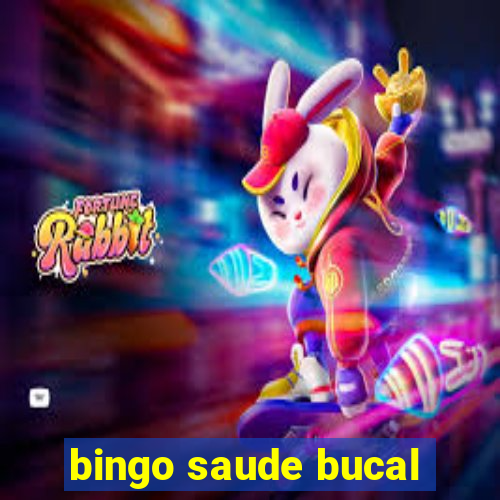 bingo saude bucal