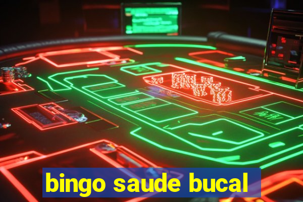 bingo saude bucal