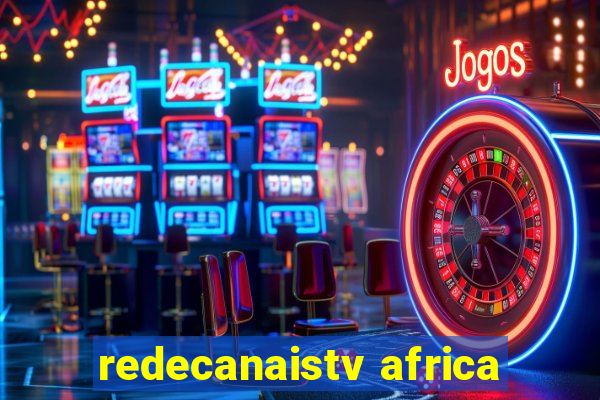 redecanaistv africa