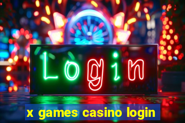 x games casino login