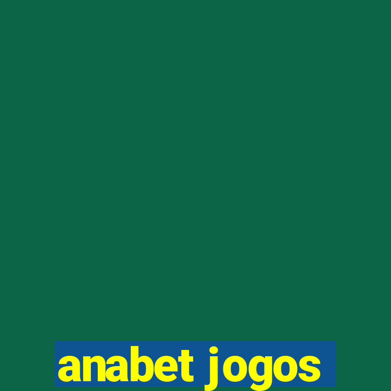 anabet jogos