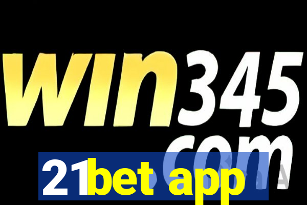 21bet app