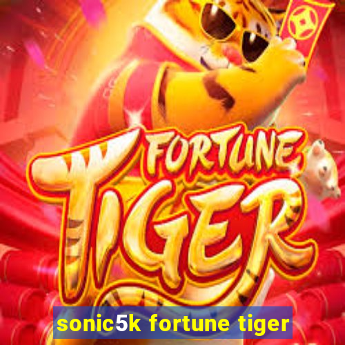 sonic5k fortune tiger