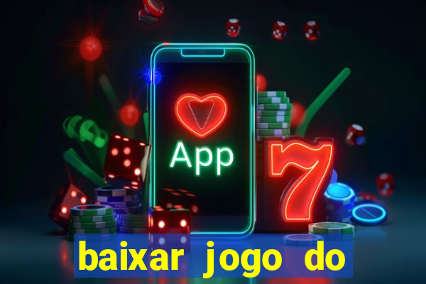 baixar jogo do tigre plataforma nova