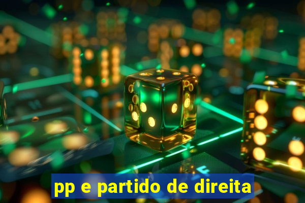 pp e partido de direita