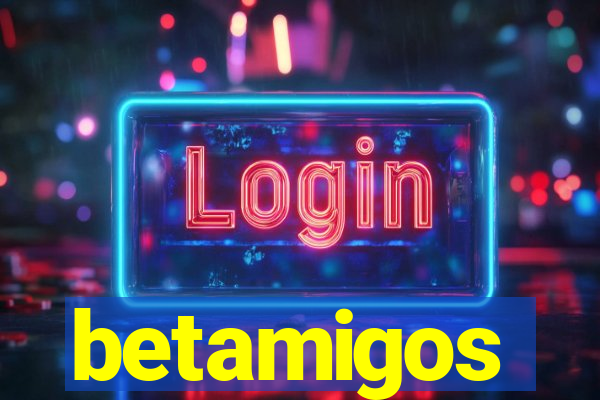 betamigos