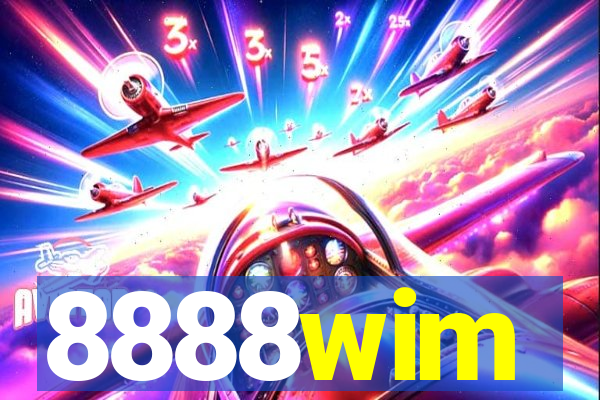 8888wim