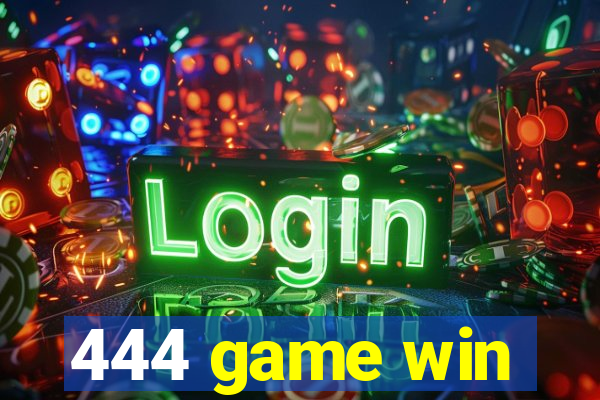 444 game win