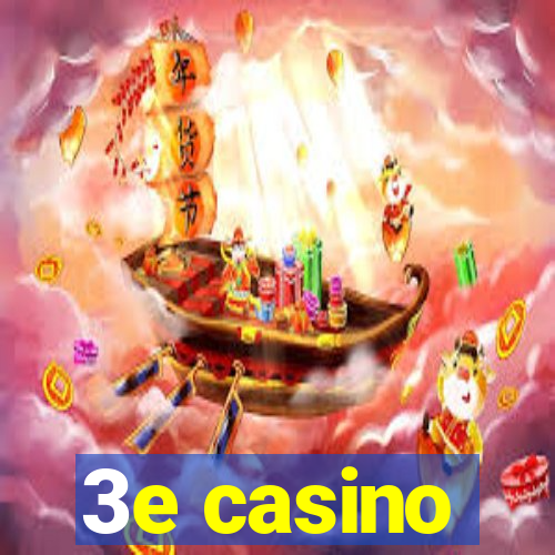 3e casino