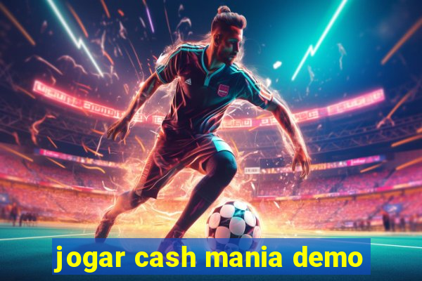 jogar cash mania demo