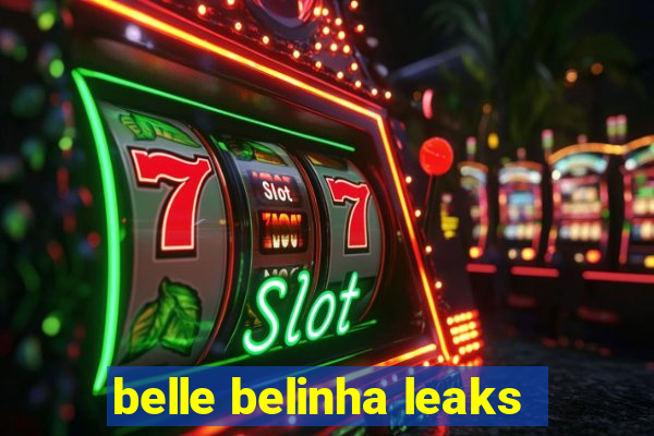 belle belinha leaks