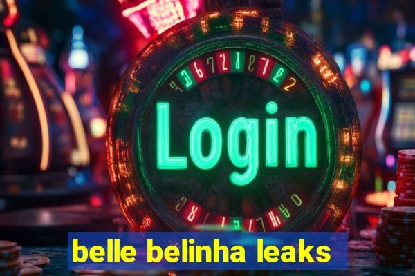 belle belinha leaks