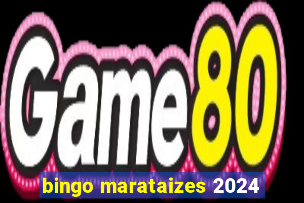 bingo marataizes 2024