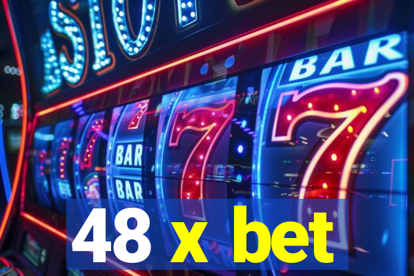 48 x bet