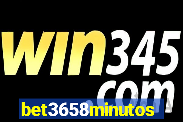 bet3658minutos