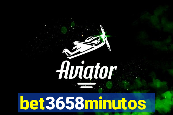 bet3658minutos