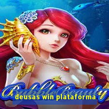 deusas win plataforma