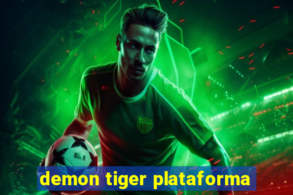 demon tiger plataforma