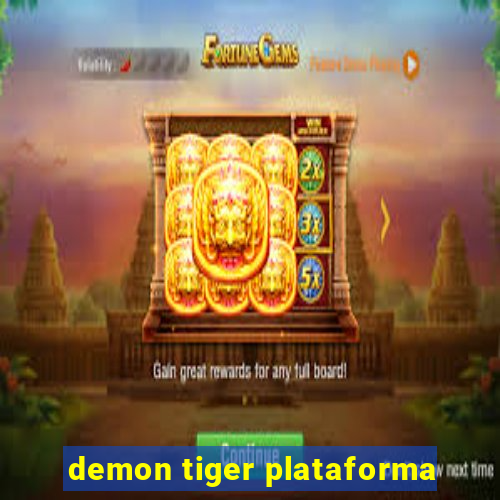 demon tiger plataforma