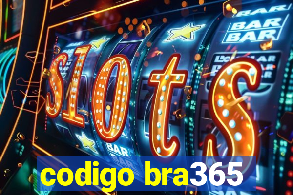 codigo bra365