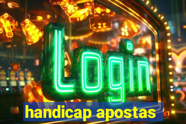 handicap apostas