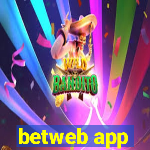 betweb app