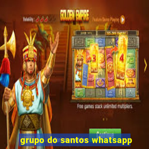 grupo do santos whatsapp