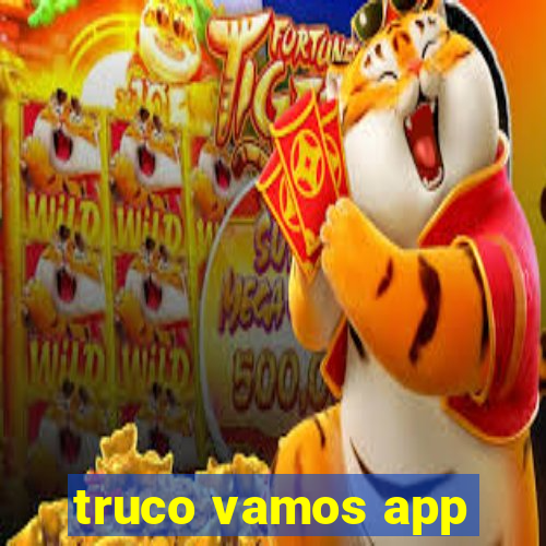 truco vamos app