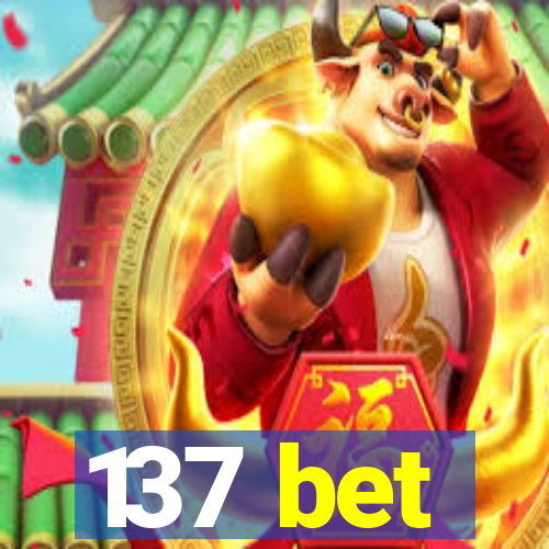 137 bet