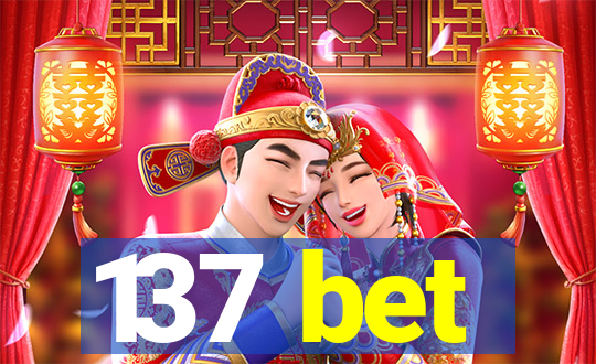 137 bet