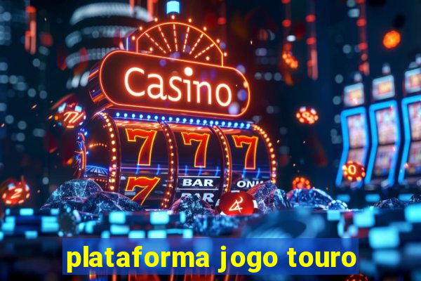 plataforma jogo touro