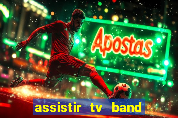 assistir tv band bahia ao vivo