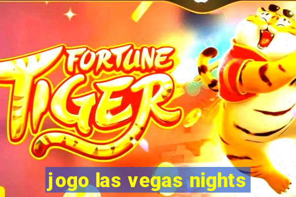 jogo las vegas nights