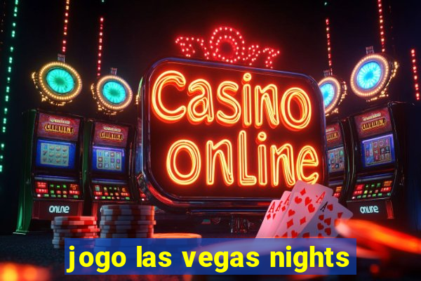 jogo las vegas nights