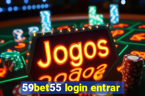 59bet55 login entrar