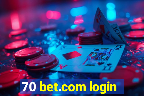 70 bet.com login