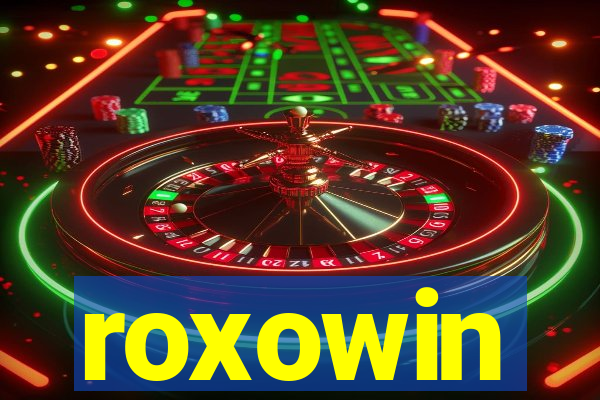 roxowin