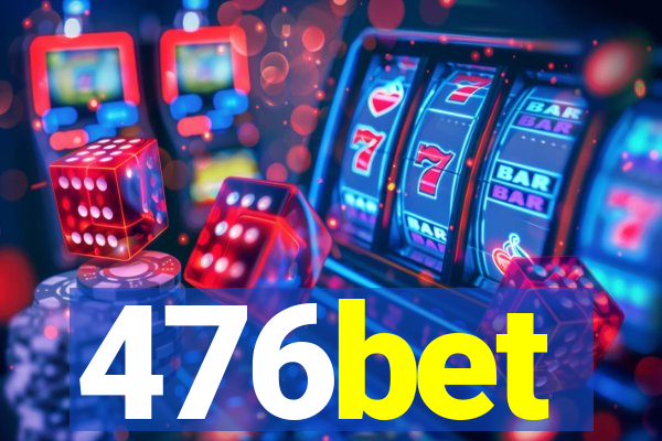 476bet