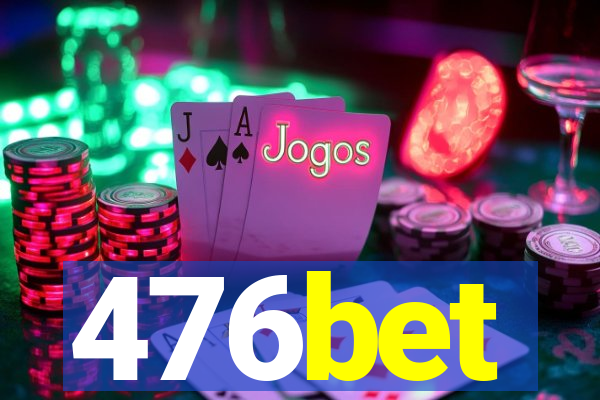 476bet